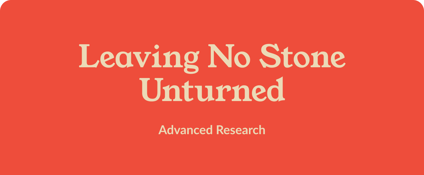 Leaving No Stone Unturned