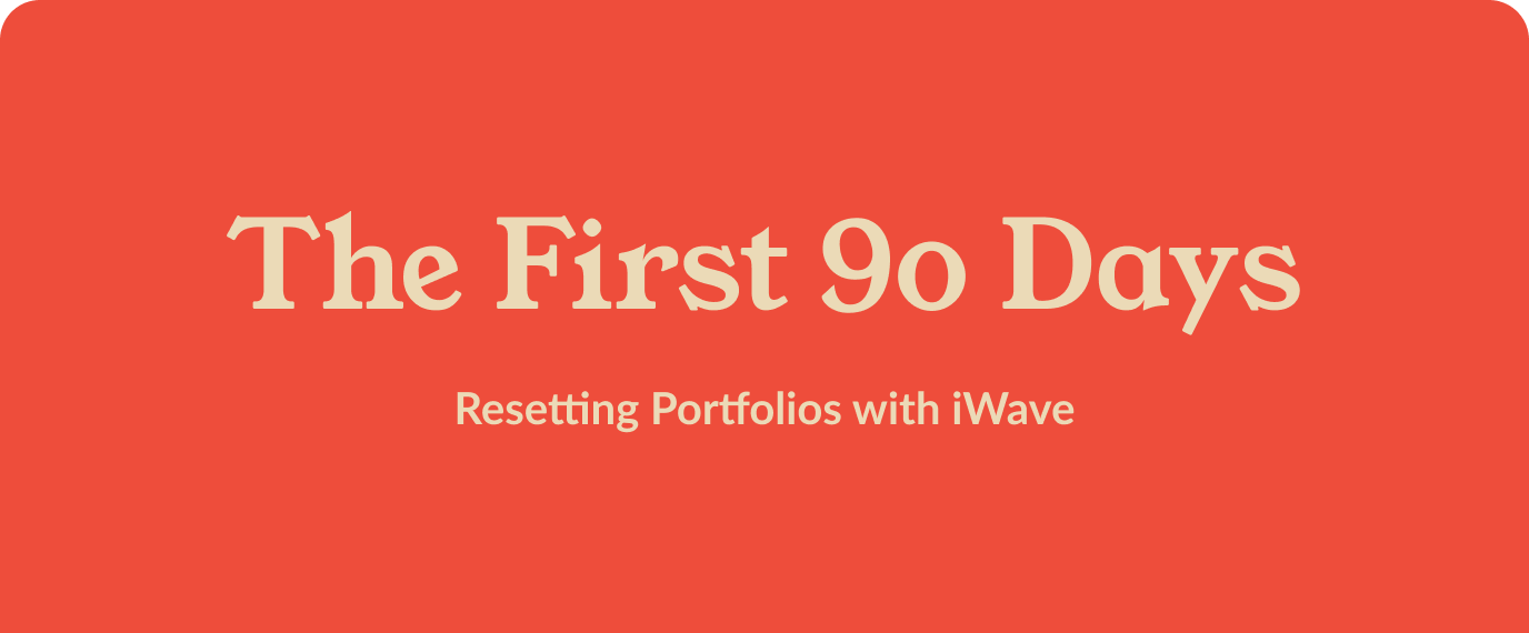 The First 90 Days